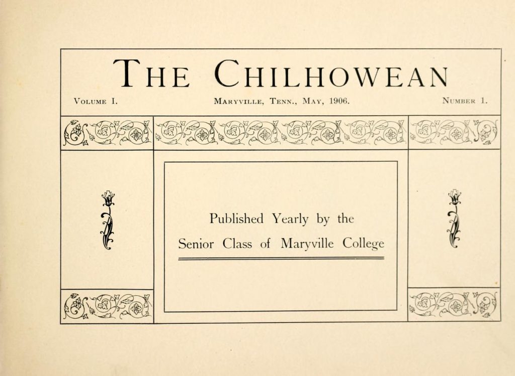 Volume 1, Number 1, of the Chilhowean, 1906